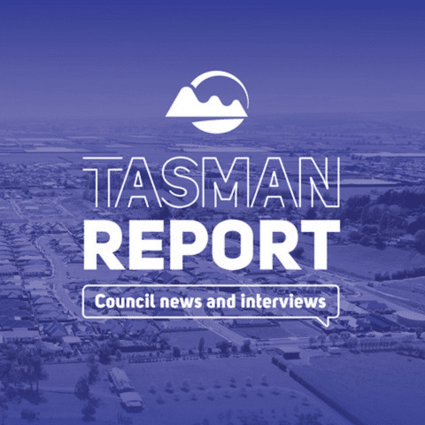 Tasman Report council news and interviews